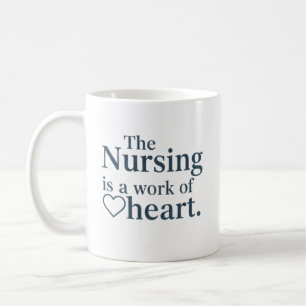 Nursing is a Work of Heart Personalised Gift Coffee Mug