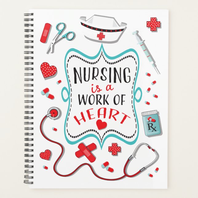 Nursing is a work of Heart Planner (Front)