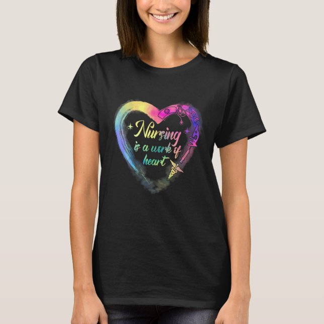 Nursing Is A Work Of Heart Rn Er Nurse Water Colou T-Shirt (Front)