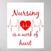 Nursing is a work of the Heart Inspirational Quote