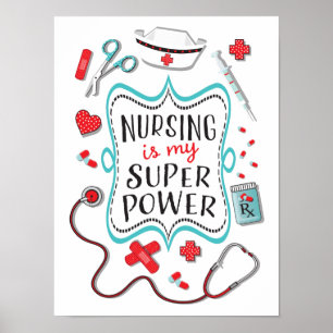 Nursing is my super power poster print