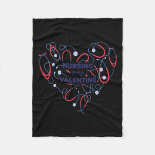 Nursing Is My Valentine Nurse Heart Valentines Day Fleece Blanket
