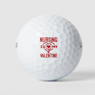 Nursing Is My Valentine Nurse Valentine's Day Golf Balls