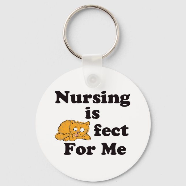 Nursing is Purrr-fect For Me Key Ring (Front)