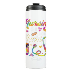 Nursing Is Work Of Heart Scrub Tie Dye Stethoscope Thermal Tumbler