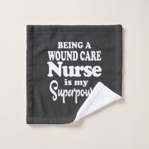 Nursing Life Being A Wound Care Nurse Wash Cloth