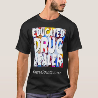 Nursing Life Humour Quote Nurse Attendant Caregive T-Shirt