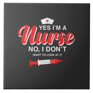 Nursing Life I Am A Nurse Ceramic Tile