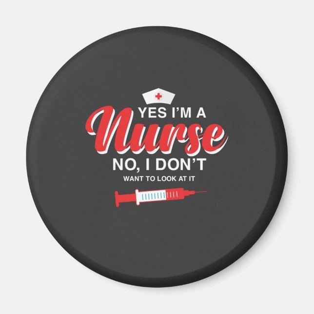 Nursing Life | I Am A Nurse Magnet (Front)