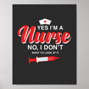 Nursing Life I Am A Nurse Poster
