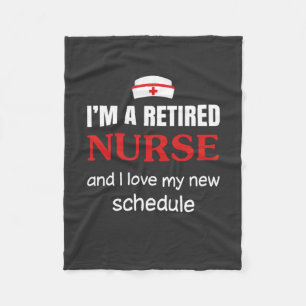 Nursing Life I Am A Retired Nurse Fleece Blanket