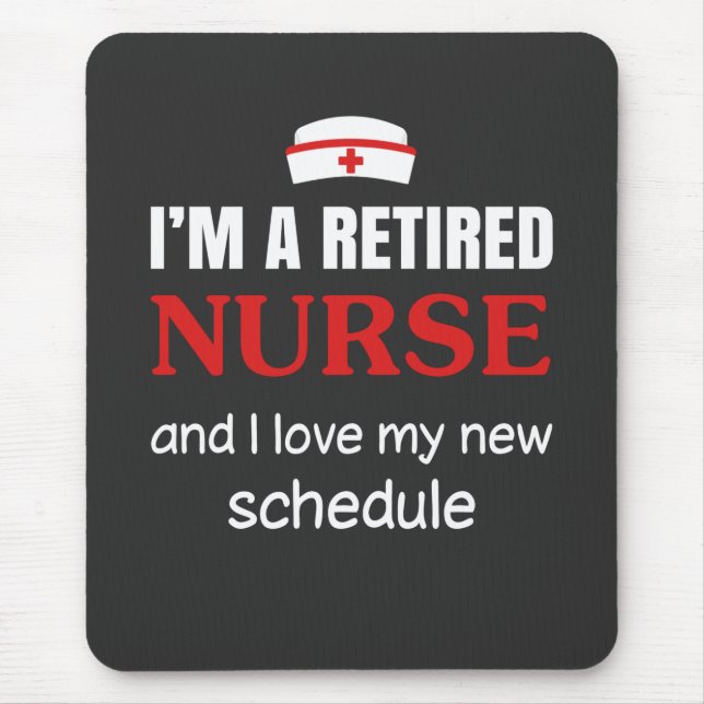 Nursing Life | I Am A Retired Nurse Mouse Pad (Front)