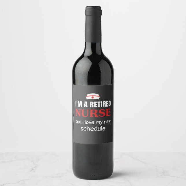 Nursing Life | I Am A Retired Nurse Wine Label (Front)