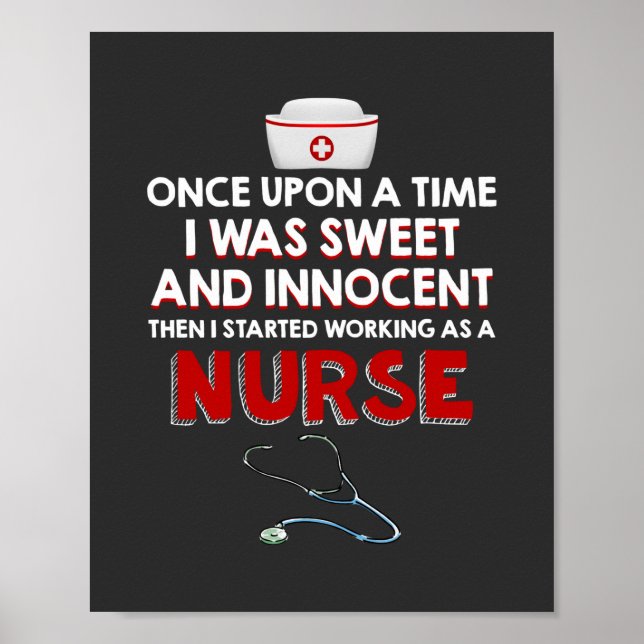 Nursing Life | I Working As A Nurse Poster (Front)