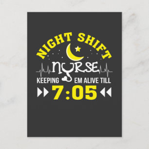 Nursing Life   Night Shift Nurse Keeping Alive Postcard