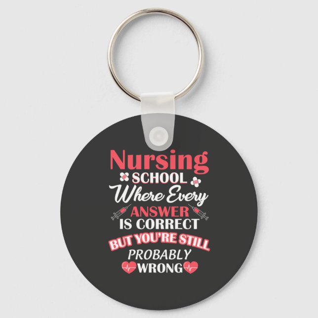 Nursing Life | Nursing School Student Key Ring (Front)
