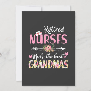 Nursing Life Retired Nurse The Best Grandmas Invitation