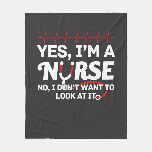 Nursing Life | Yes I Am A Nurse Fleece Blanket (Front)