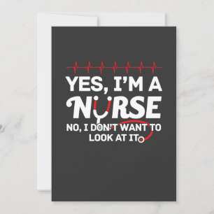 Nursing Life Yes I Am A Nurse Invitation