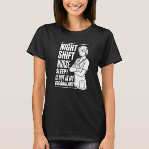 Nursing Night Shift Caretaker Hospital  Nurse T-Shirt