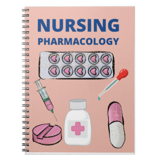 Nursing Pharmacology  Notebook