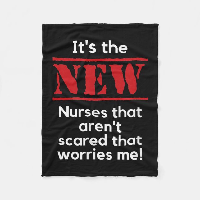 Nursing Quote It's The New Nurses That E Me Rn Dnp Fleece Blanket (Front)