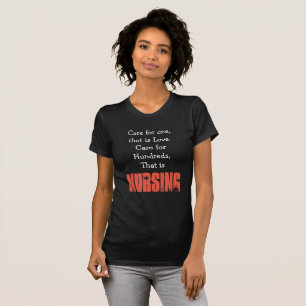 Nursing Quote, Nurse Shirt