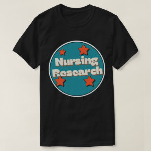 Nursing Research T-Shirt