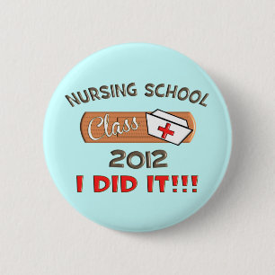 Nursing School 2012 Graduation 6 Cm Round Badge