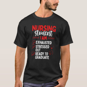Nursing School Graduation  Nursing Student Grad T-Shirt