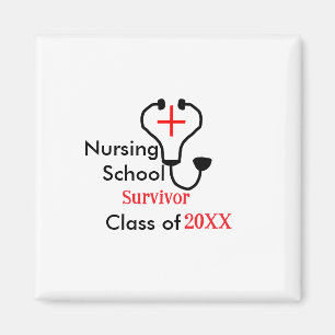 Nursing School survivor class of 20XX medical nurs Magnet