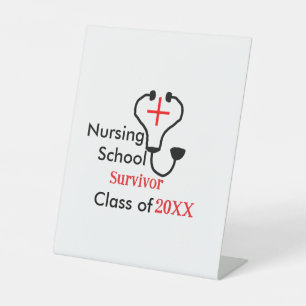Nursing School survivor class of 20XX medical nurs Pedestal Sign