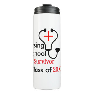 Nursing School survivor class of 20XX medical nurs Thermal Tumbler