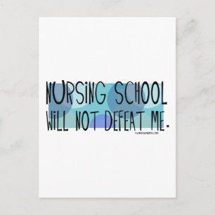 Nursing School will not Defeat Me Postcard