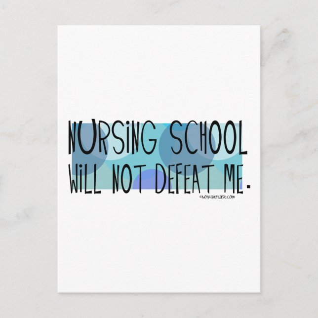 Nursing School will not Defeat Me Postcard (Front)