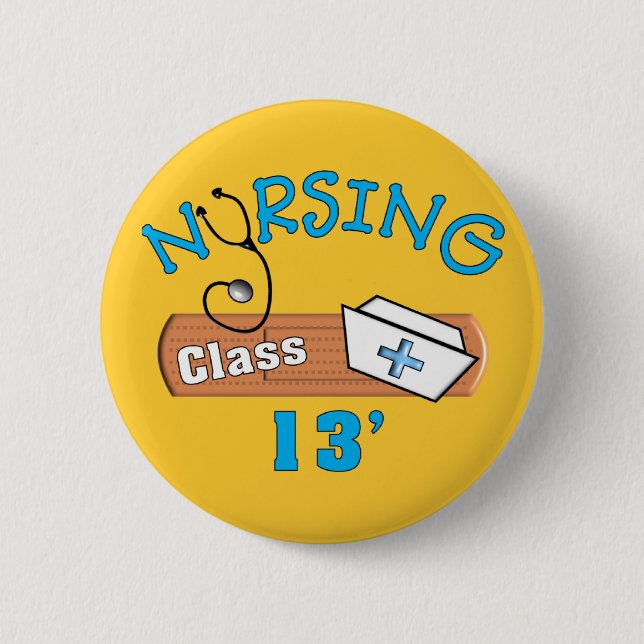 Nursing Student Class of 2013 Gifts 6 Cm Round Badge (Front)