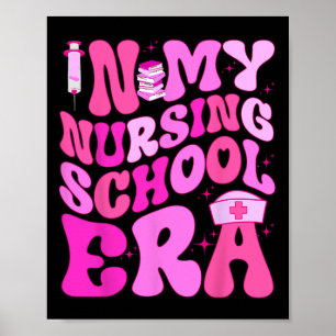 Nursing Student Era For Future Nurse School Essent Poster