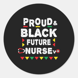 Nursing Student Future Black Nurse African Pride Classic Round Sticker