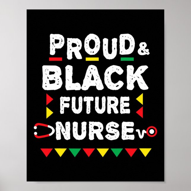 Nursing Student Future Black Nurse African Pride  Poster (Front)