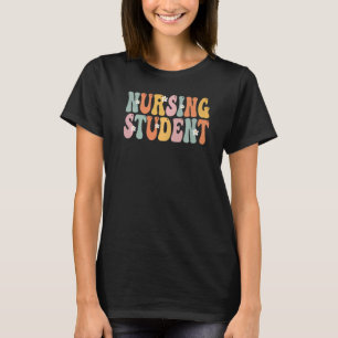 Nursing Student Groovy Vintage Appreciation Day Fo T-Shirt
