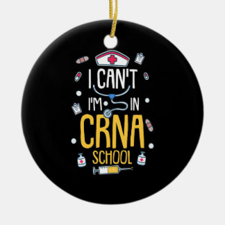 Nursing Student Is In CRNA School Ceramic Ornament