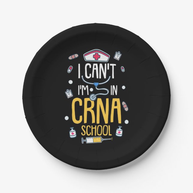 Nursing Student Is In CRNA School Paper Plate (Front)