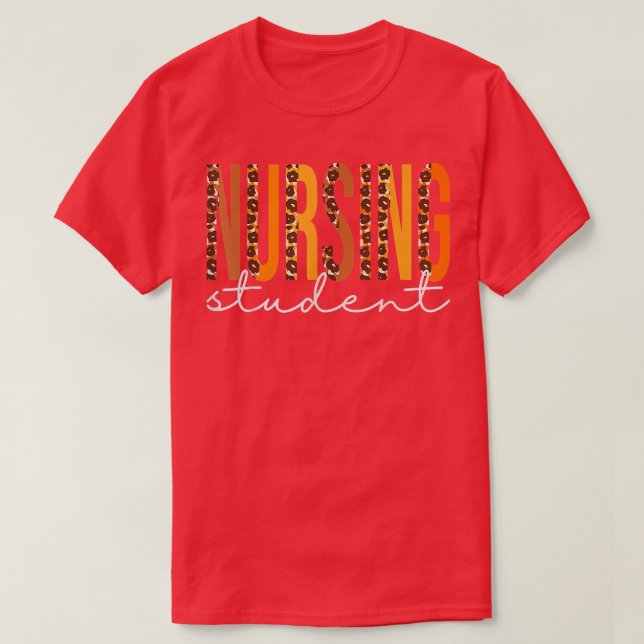 Nursing Student leopard Fall Autumn Lovers Thanksg T-Shirt (Design Front)