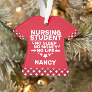 Nursing Student No Sleep Money Life Personalised Ornament