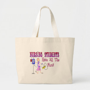 Nursing Students Have ALL The Fun Large Tote Bag