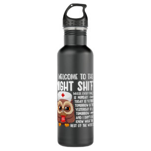 Nursing Welcome To Night Shift CNA Certified Nursi 710 Ml Water Bottle