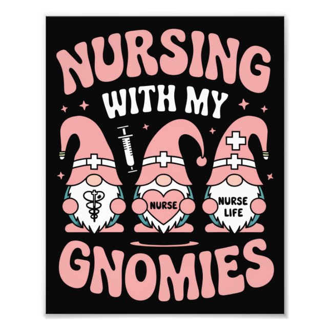 Nursing With My Gnomies Gnome Nurse Life Valentine Photo Print (Front)