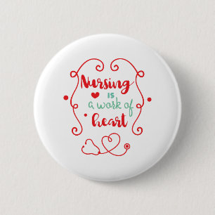 Nursing Work 6 Cm Round Badge