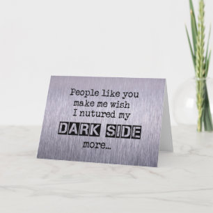 Nurture My Dark Side Rude Greeting Card