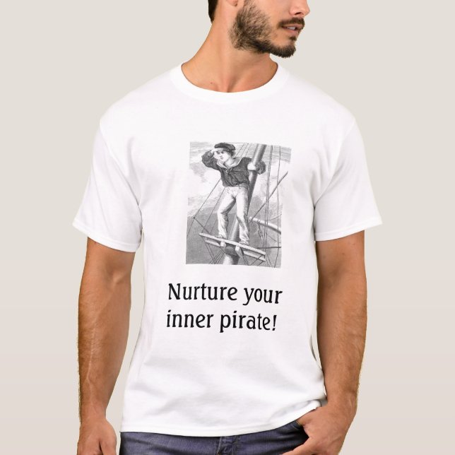 Nurture Your Inner Pirate! T-Shirt (Front)